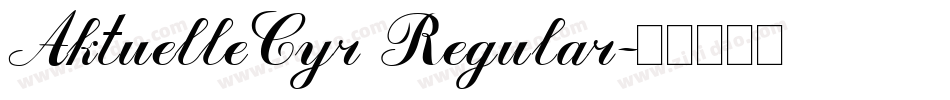 AktuelleCyr Regular字体转换